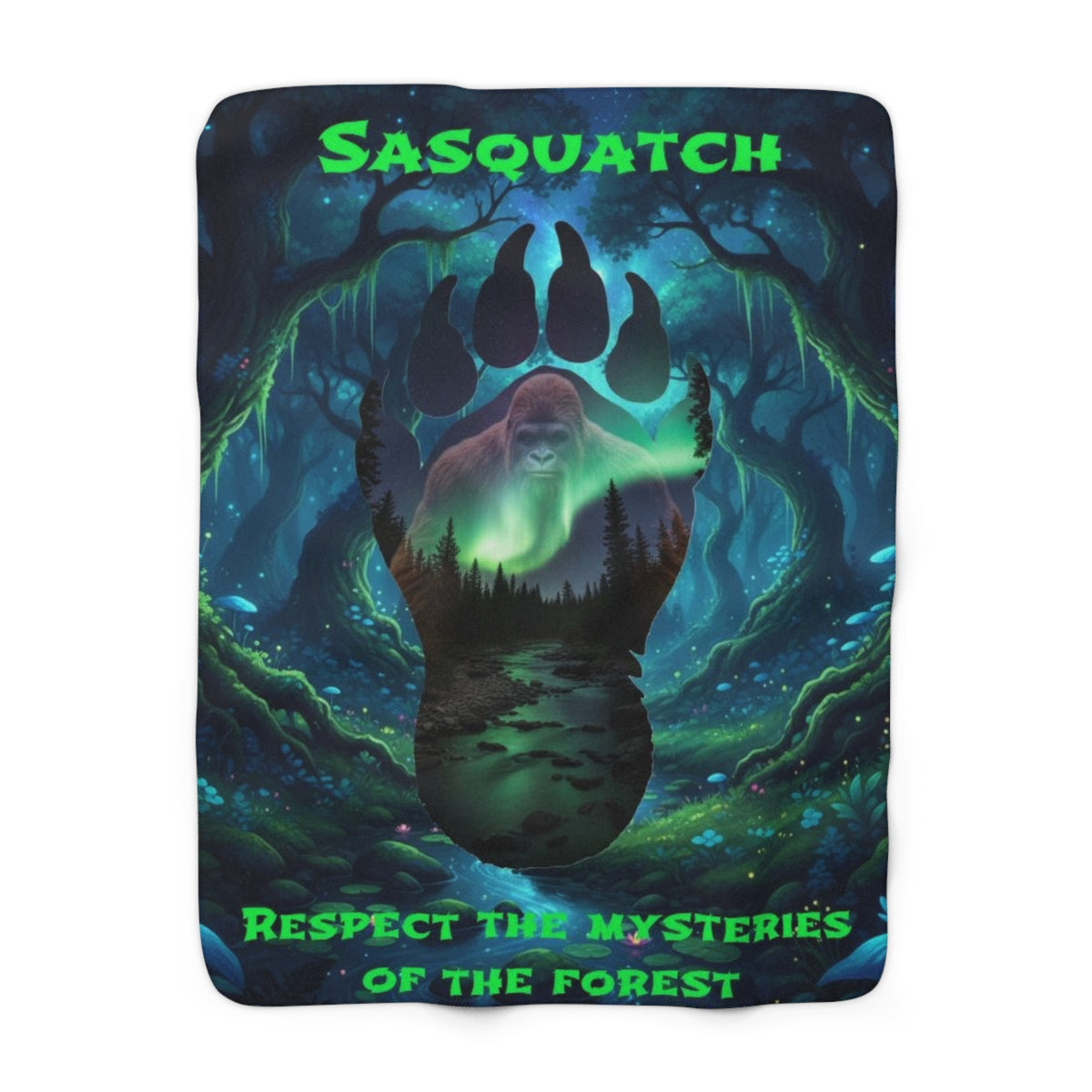Sasquatch Sherpa Blanket — "Respect the Mysteries of the Forest" Cozy Throw