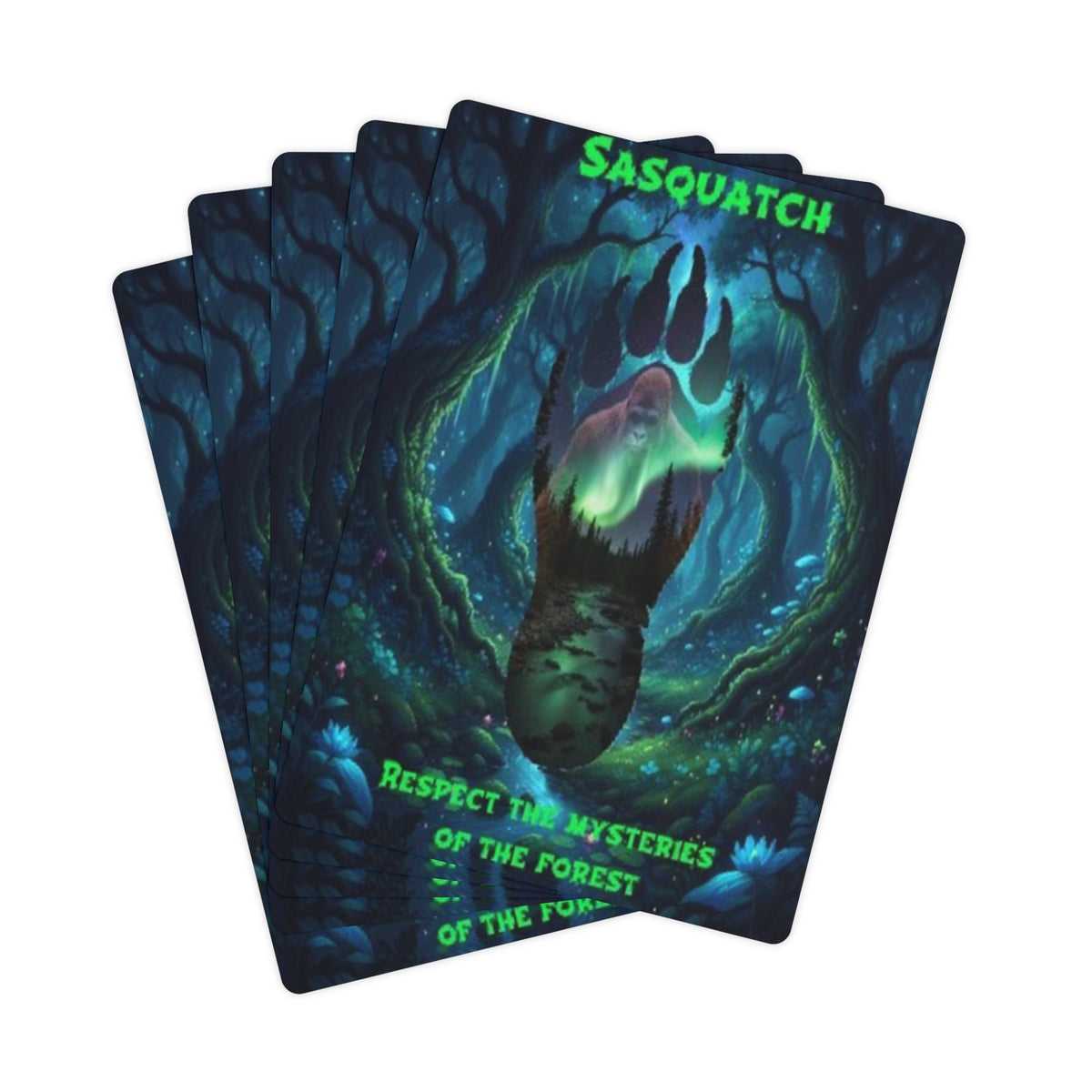 Sasquatch Night Mysteries Poker Cards " Respect the Mysteries of the Forest"